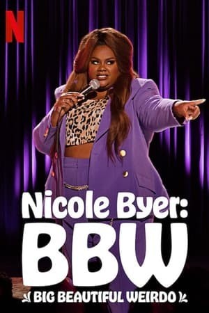 Xem phim Nicole Byer: Đẹp, Ngoại Cỡ, Lập Dị